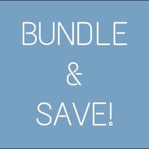 Bundle & Save!!!
